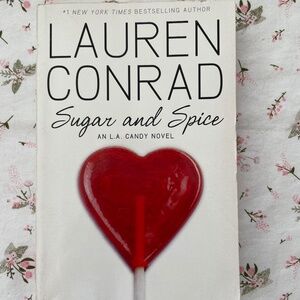 Sugar & Spice by Lauren Conrad